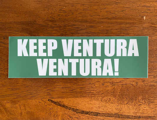 Keep Ventura Ventura bumper sticker.